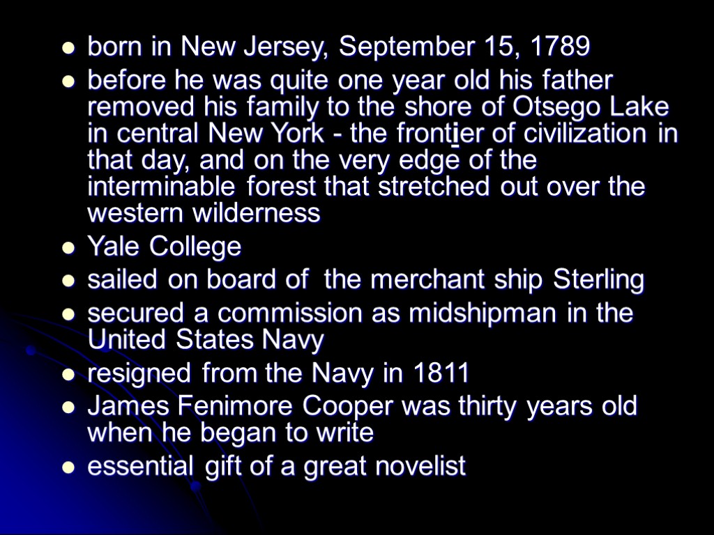 born in New Jersey, September 15, 1789 before he was quite one year old